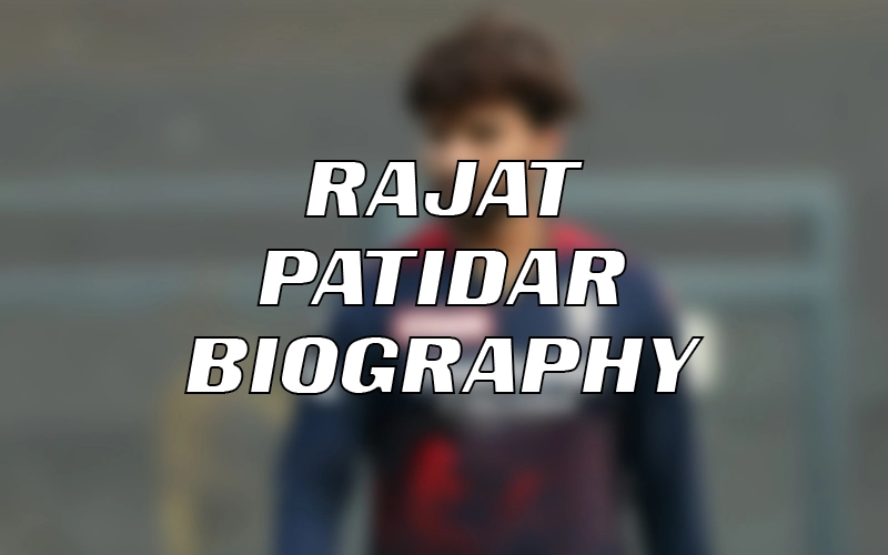 Rajat Patidar Biography in Hindi, All About Rajat Patidar like Family, Wife, Age, Stats, Ipl, Marriage, Village, Net Worth.