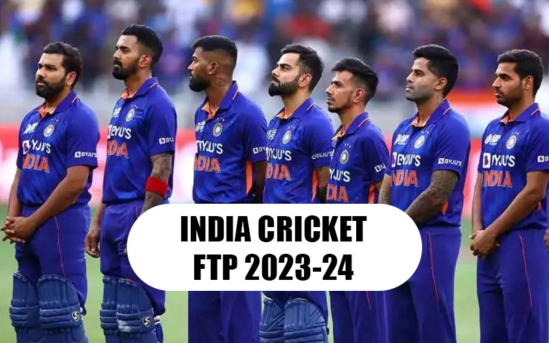 India Cricket Ftp 2023-24. Get the Details of Indian Cricket Upcoming Matches in 2023 and 2024.